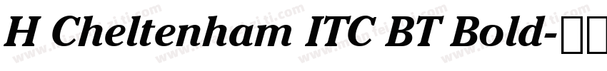 H Cheltenham ITC BT Bold字体转换